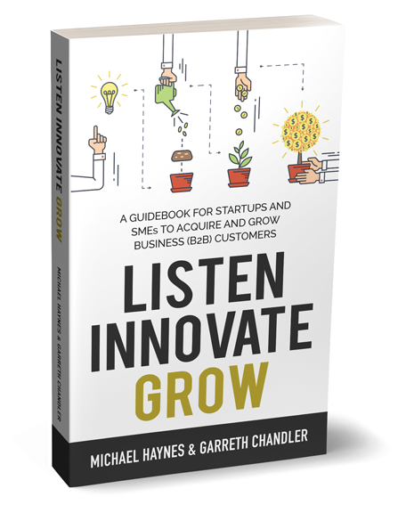 Book cover - Listen Innovate Grow by Michael Haynes & Garreth Chandler