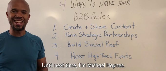 Video thumbnail of Michael Haynes standing in front of a whiteboard describing ways to grow b2b sales